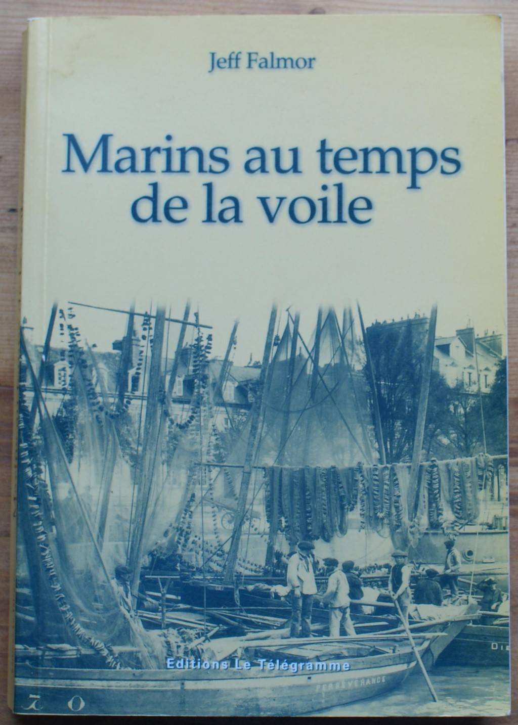 Marins au temps de la voile (Mémoire de Mer) Books