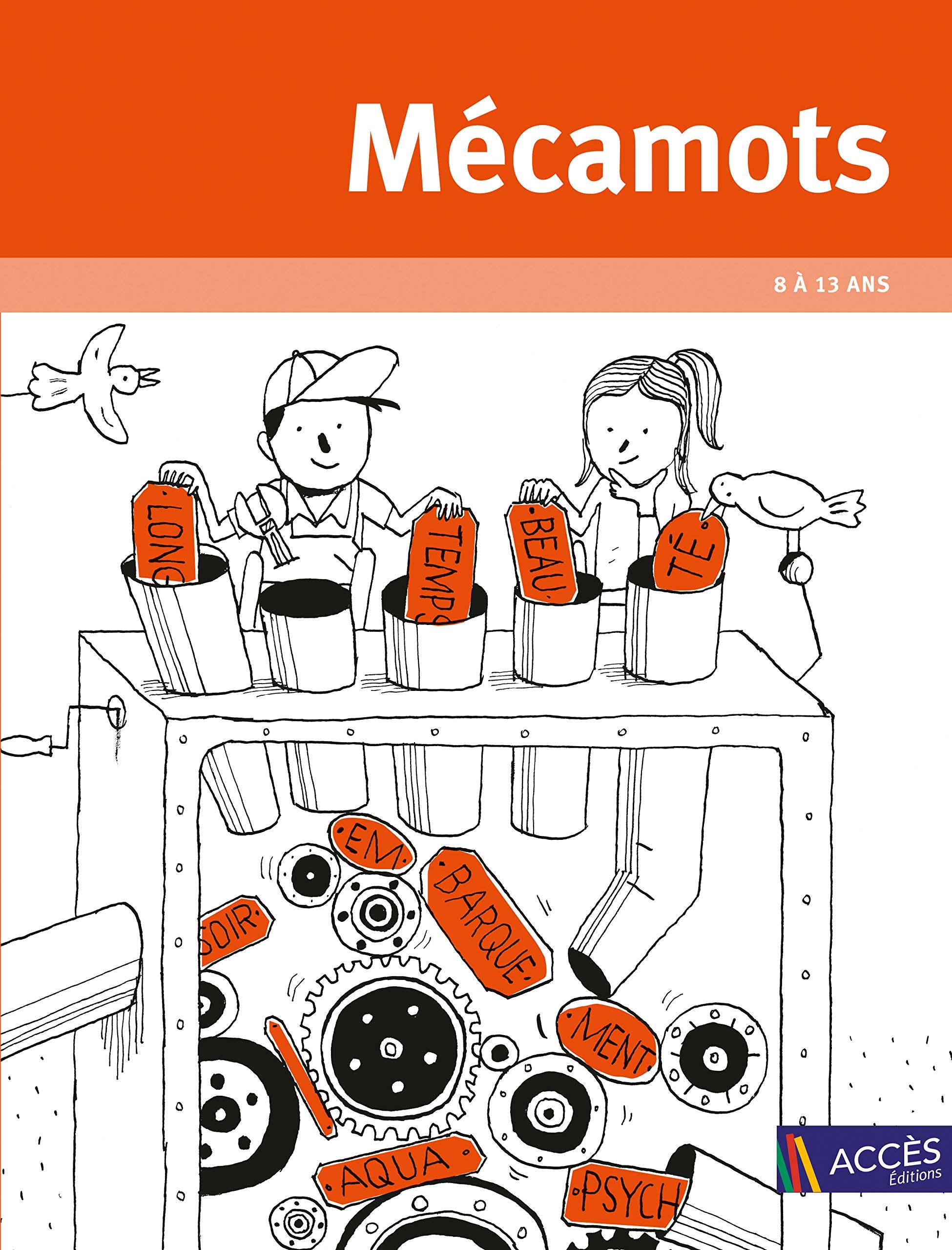 Mécamots 8 à 13 ans: Comprendre le vocabulaire en démontant les mots book