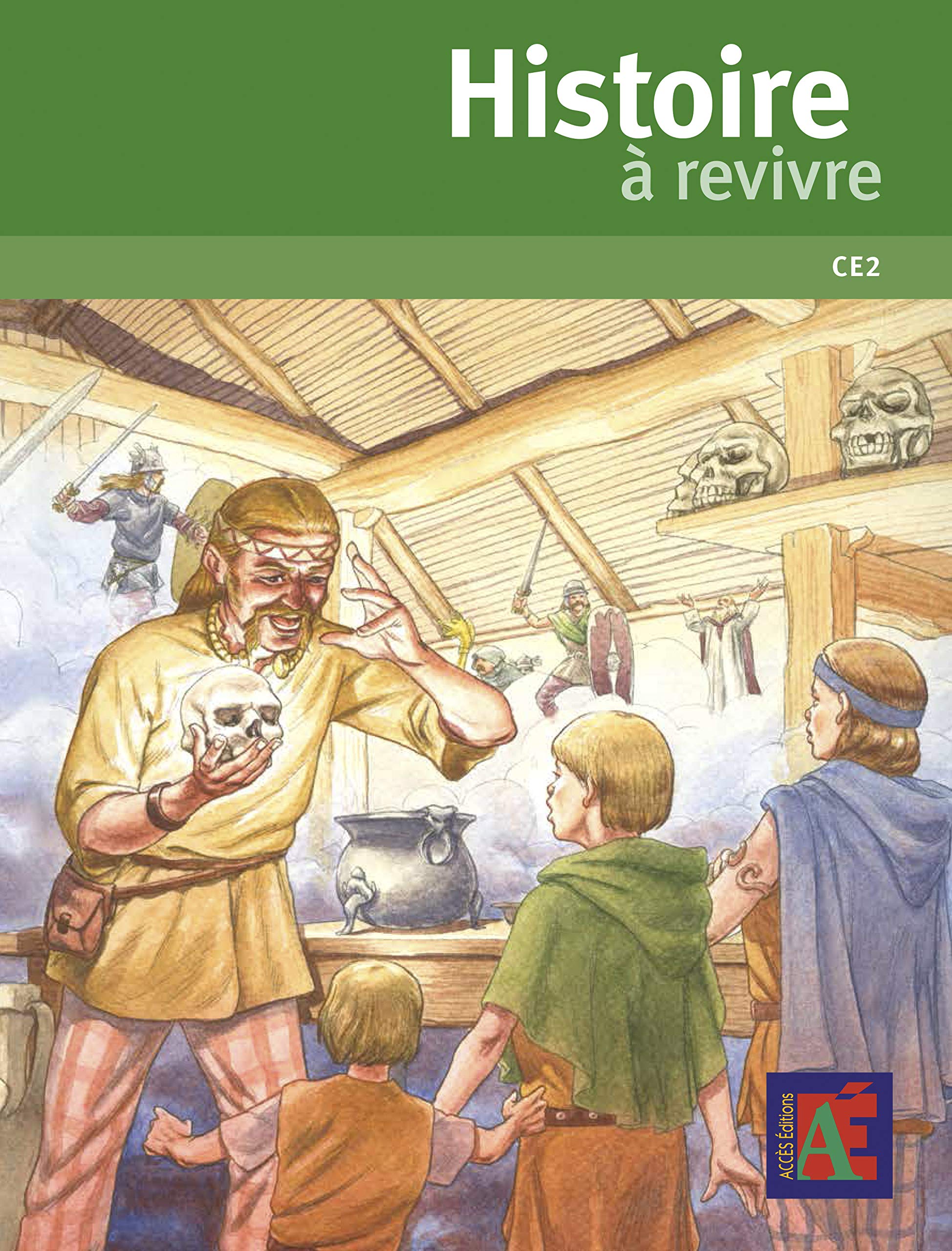 HISTOIRE À REVIVRE CE2: Tome 1, De la préhistoire à la fin du Moyen Age Non-fiction