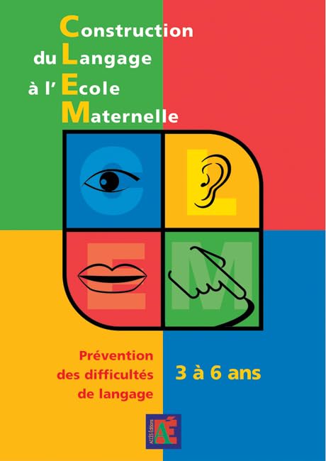 CONSTRUCTION DU LANGAGE A L'ECOLE MATERNELLE: Prévention des difficultés de langage 3 à 6 ans Non-fiction