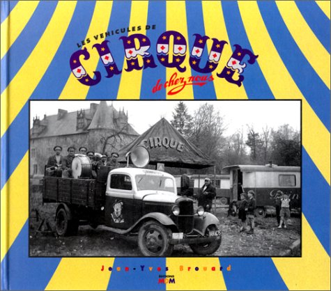 Les véhicules de cirque de chez nous Leisure & Fun