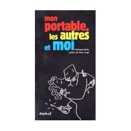 Guide Du Savoir Vivre Mobile. Mon Portable, Les Autres Et Moi book