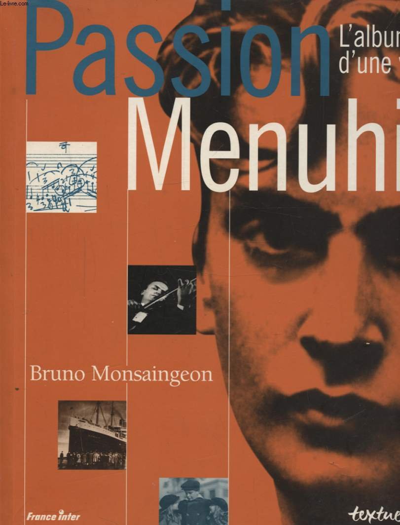 Passion Menuhin : L'album d'une vie book
