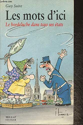 Les Mots d'ici : le bordeluche dans tous ses états Books