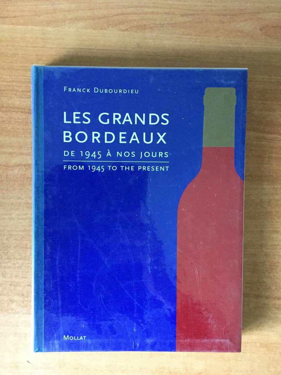 Les grands bordeaux: De 1945 à nos jours book