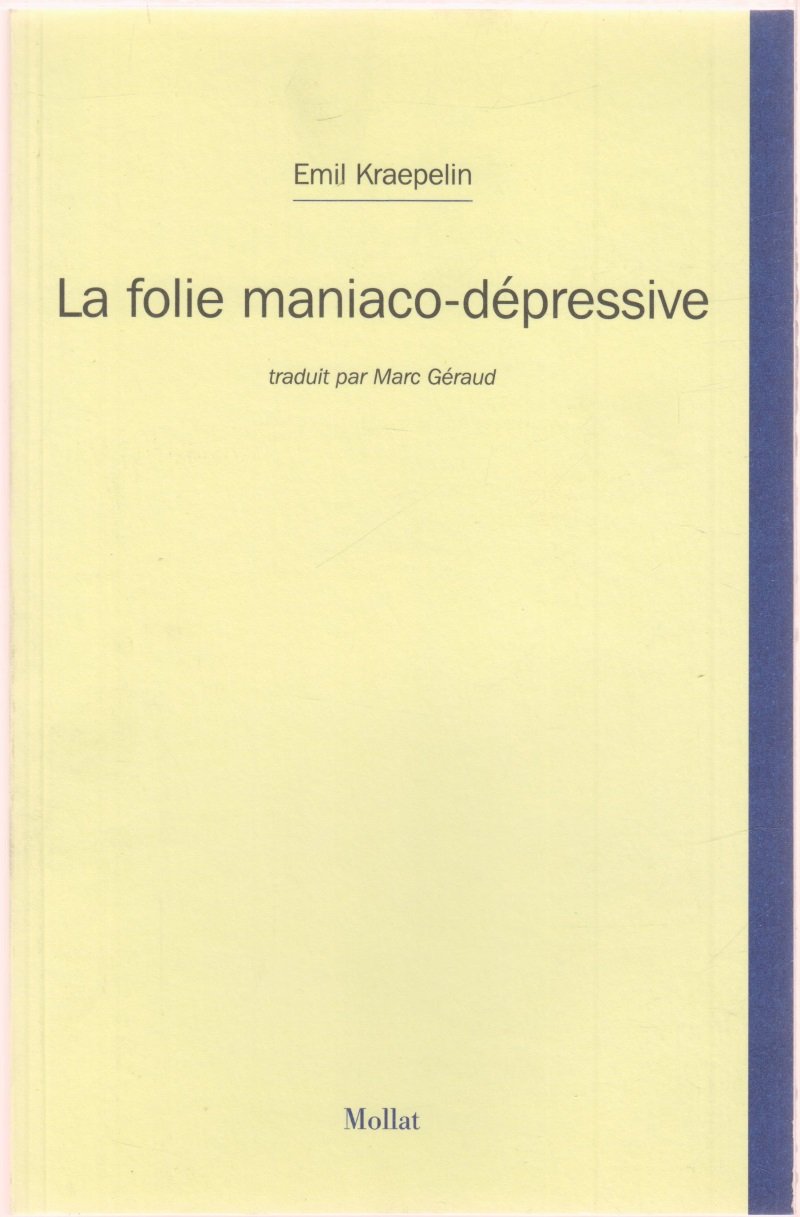 La folie maniaco-dépressive book