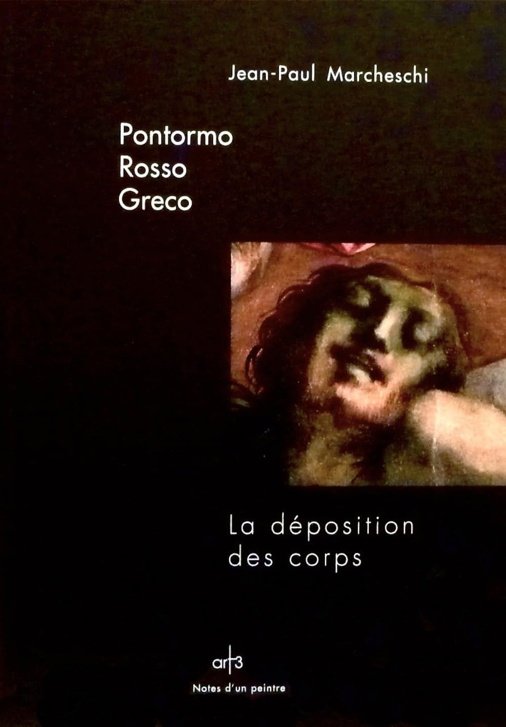 Pontormo Rosso le greco la déposition des corps Film, Art & Culture