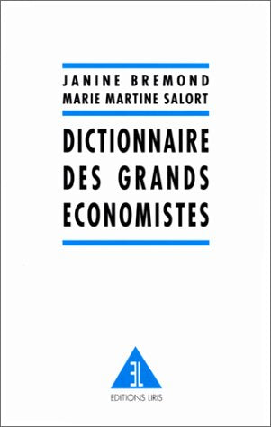 Dictionnaire Des Grands Economistes Books