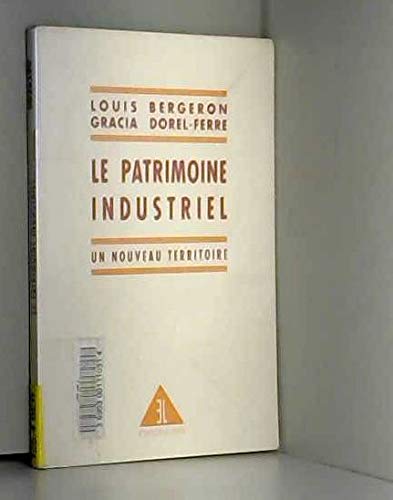 Le patrimoine industriel: Un nouveau territoire Books