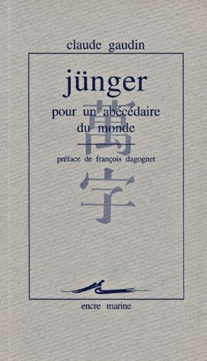 Jünger, pour un abécédaire du monde book