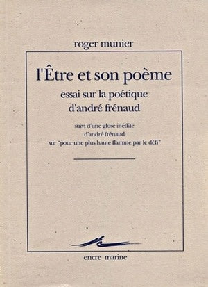 L'Etre et son poème : essai sur la poétique d'André Frénaud. Pour une plus haute flamme par le défi book