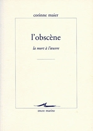 L'obscène : la mort à l'oeuvre book