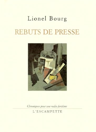 Rebuts de presses : chroniques pour une radio fantôme book