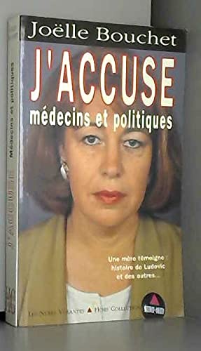 J'accuse médecins et politiques book