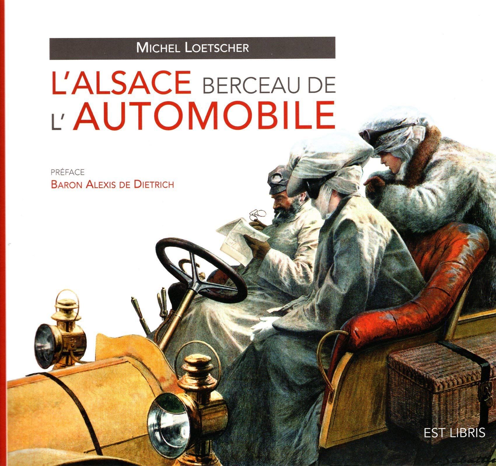 L'ALSACE BERCEAU DE L'AUTOMOBILE Contemporary literature