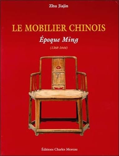 Mobilier chinois. Epoques Ming et Qing book
