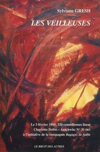 Les veilleuses. Un événement sans réponse. Carnets de la compagnie Bagages de sable Contemporary literature
