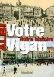 Albi notre histoire votre vigan Books