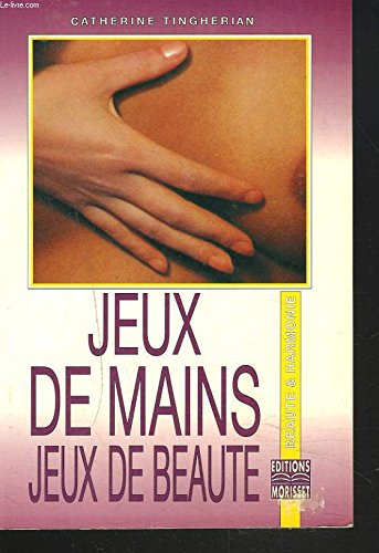 Jeux de mains, jeux de beauté Books