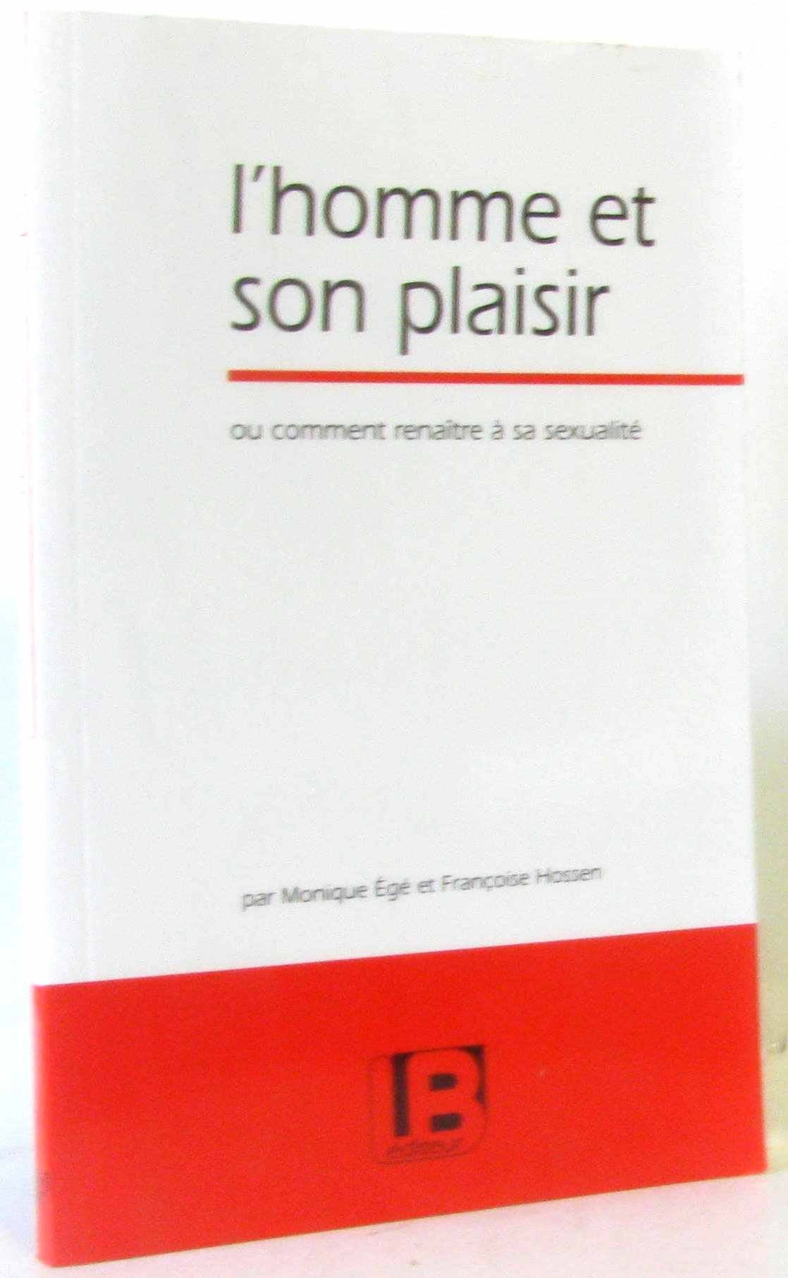 L'homme et son plaisir ou comment connaître à sa sexualité book