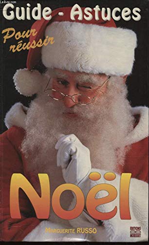 Guide-astuces pour réussir Noël book