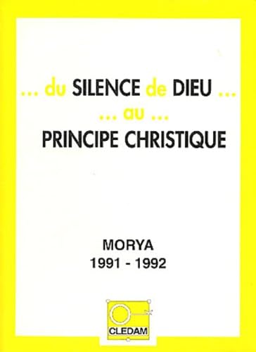 Du silence de Dieu au principe christique Books
