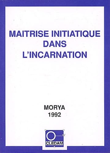 Maîtrise initiatique dans l'Incarnation book