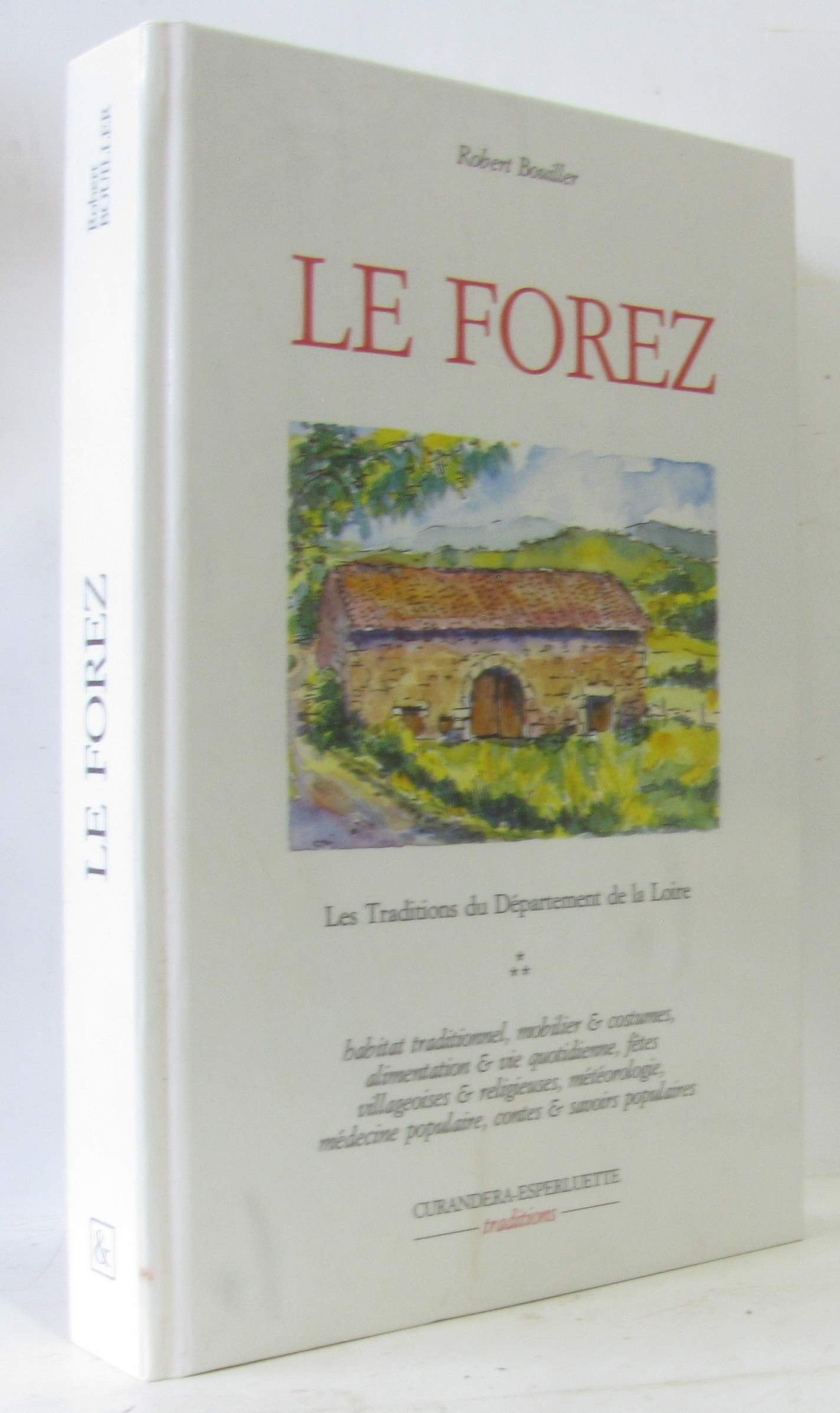 Le Forez : les traditions du département de la Loire book