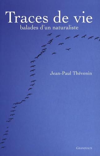 Traces de vie: balades d'un naturaliste book
