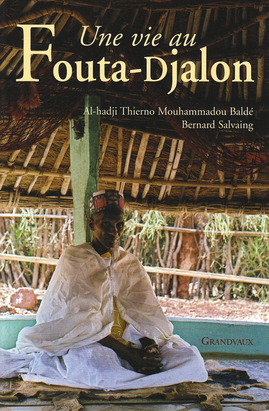 Une vie au Fouta-Djalon book