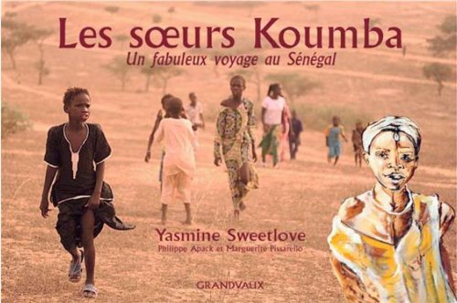 Les soeurs Koumba: Un fabuleux voyage au Sénégal book