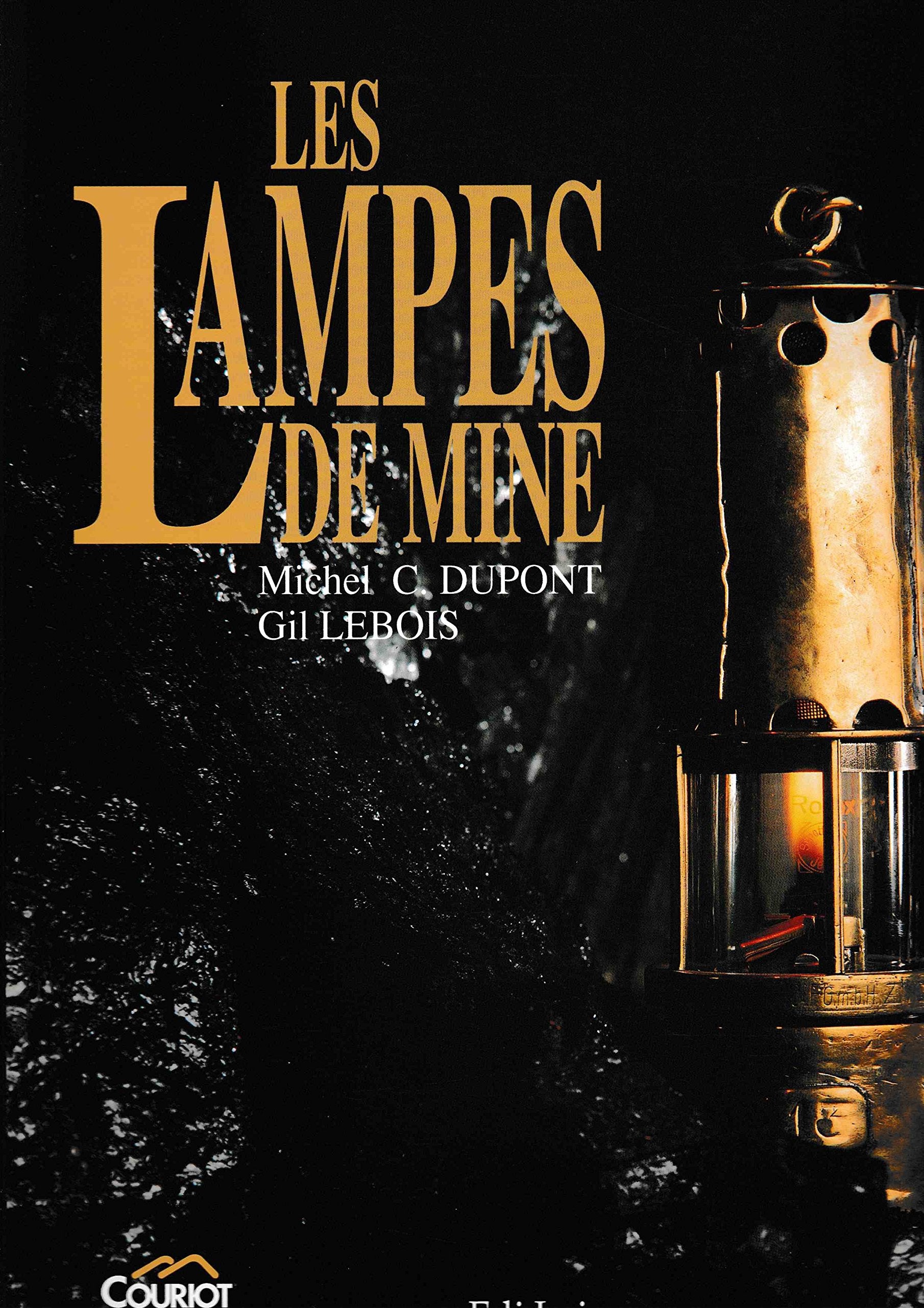 Lampes de Mine: Histoire de la Lampe de Surete et de Ses Inventeurs Books