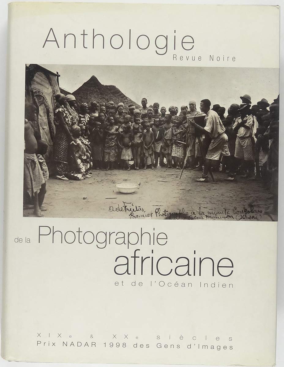 An Anthology of African Photography: French: From 1840 to the Present Travel