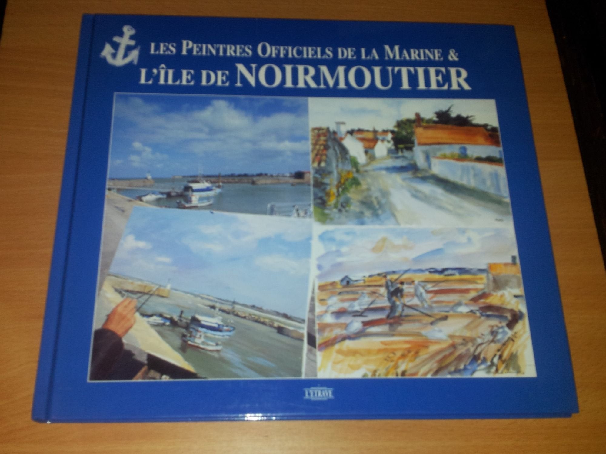 Les Peintres Officiels De La Marine Et L'ile De Noirmoutier book