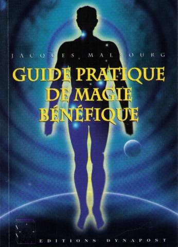 Guide pratique de magie bénéfique book