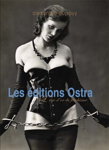 Les éditions Ostra, L'age d'or du fétichisme Books