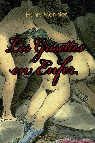 Product Image: Les grisettes en enfer
