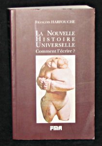 La nouvelle histoire universelle : comment l'écrire ?. La méthodologie du Tout intégré book
