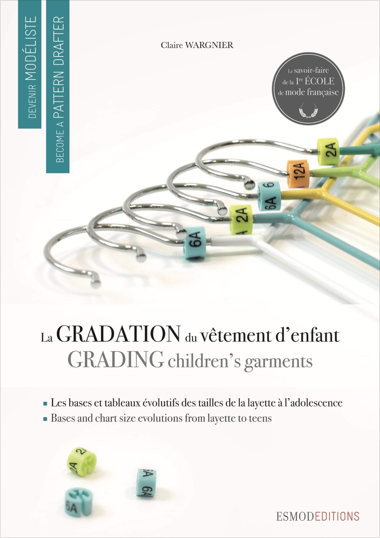 Children's Garments Grading: La gradation et les évolutions du vêtement d'enfant (Become a Pattern Drafter Series) Social Sciences