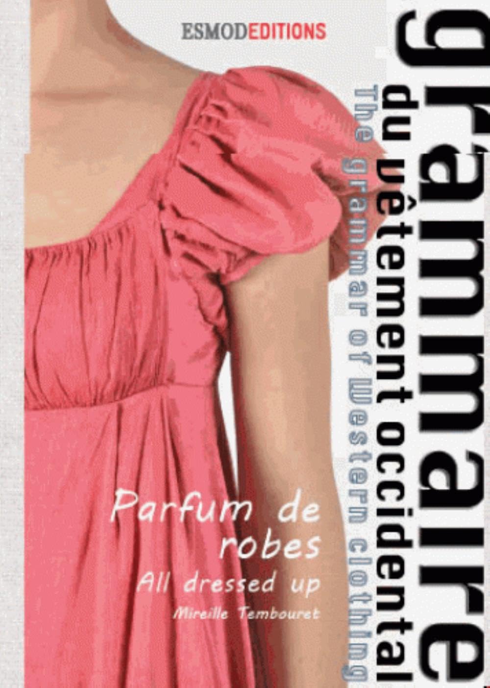 All Dressed Up: The Grammar of Western Clothing book