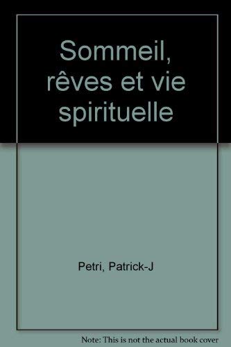 Sommeil, rêves et vie spirituelle Philosophy