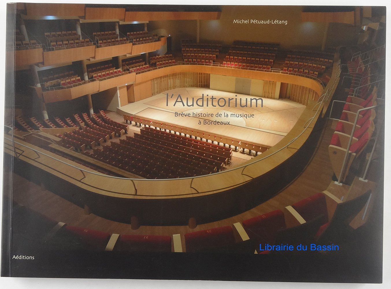 L'Auditorium: Brève histoire de la musique à Bordeaux Books