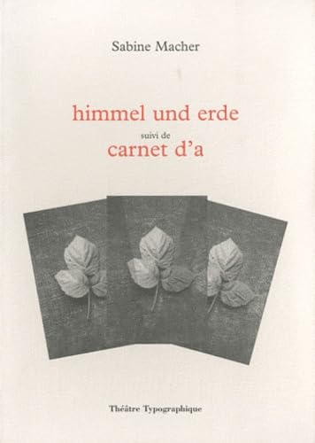 Himmel und Erde suivi de Carnet d'A book