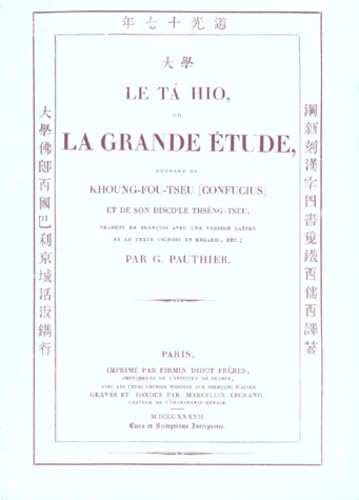 Le Ta Hio, Ou La Grande Etude. Le Premier Des Quatre Livres De Philosophie Morale Et Politique De La Chine Books