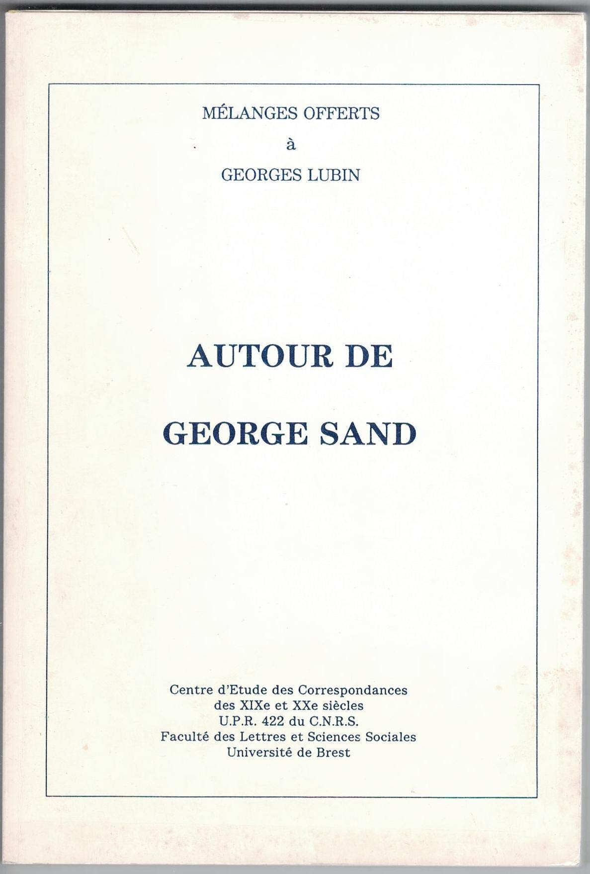 Mélanges offerts à Georges Lubin. Autour de George Sand. book