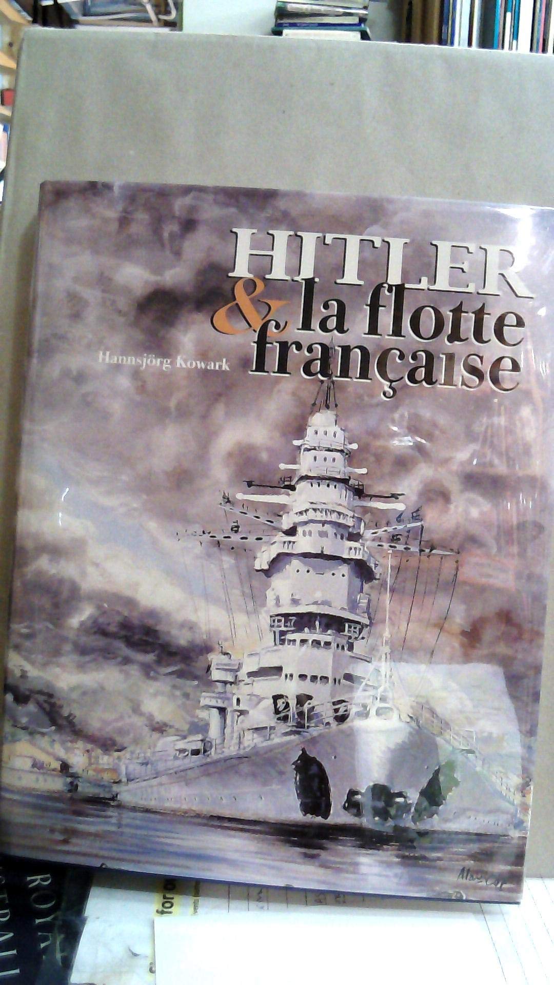 Toulon 1940-1944 : Hitler et la flotte française book