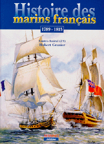L'histoire des marins français : 1789-1815 book