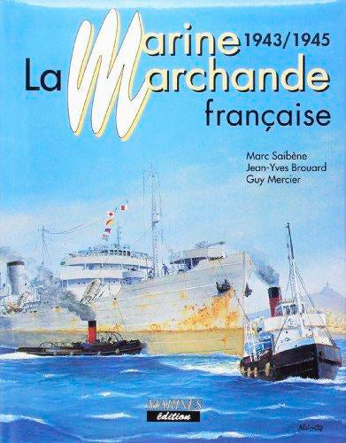 La marine marchande française : 1943-1945 Business, Finance & Career