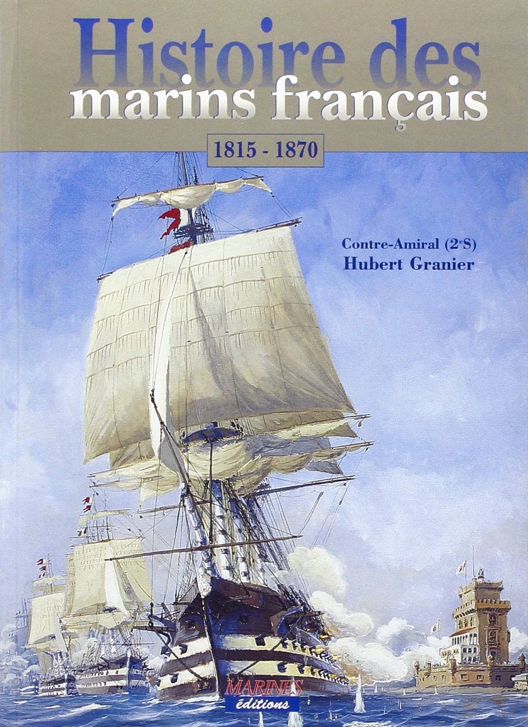 Histoire des marins français 1815-1870 book