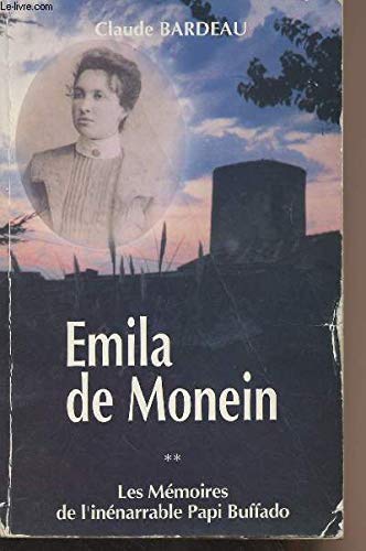 Emila de Moneim - Tome 2 : Les mémoires de l'inénarrable Papi Buffado - La vaillante lisseuse (1893-1920) book